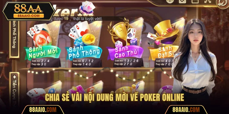 Chia sẻ vài nội dung mới về Poker online